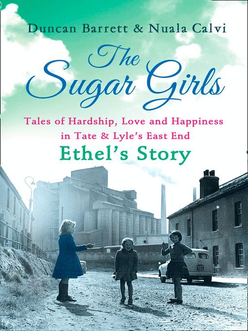 Title details for The Sugar Girls – Ethel's Story by Duncan Barrett - Available